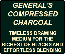 GENERAL'S COMPRESSED CHARCOAL TIMELESS DRAWING MEDIUM FOR THE RICHEST OF BLACKS AND EFFORTLESS BLENDING