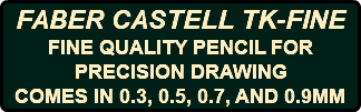 FABER CASTELL TK-FINE FINE QUALITY PENCIL FOR PRECISION DRAWING COMES IN 0.3, 0.5, 0.7, AND 0.9MM 