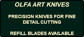 OLFA ART KNIVES PRECISION KNIVES FOR FINE DETAIL CUTTING REFILL BLADES AVAILABLE 