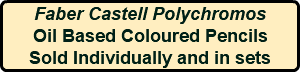 Faber Castell Polychromos Oil Based Coloured Pencils Sold Individually and in sets