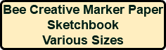 Bee Creative Marker Paper Sketchbook Various Sizes
