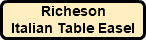 Richeson Italian Table Easel