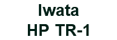 Iwata HP TR-1