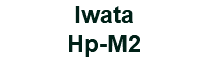 Iwata Hp-M2