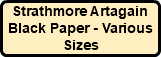 Strathmore Artagain Black Paper - Various Sizes