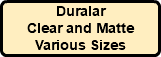 Duralar Clear and Matte Various Sizes 