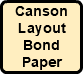 Canson Layout Bond Paper