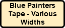 Blue Painters Tape - Various Widths