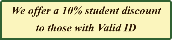 We offer a 10% student discount to those with Valid ID